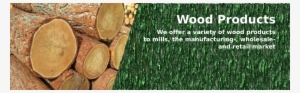 Wood Products We Supply Our Products With Confidence - Raw Timber