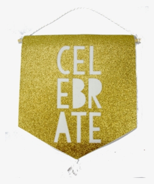 Gold Shimmery Sign With White Letters "celebrate" - Party