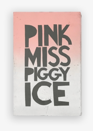 Pink Miss Piggy Ice - Art