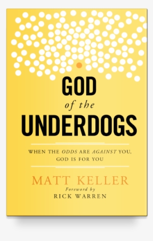 God Of The Underdogs: When The Odds