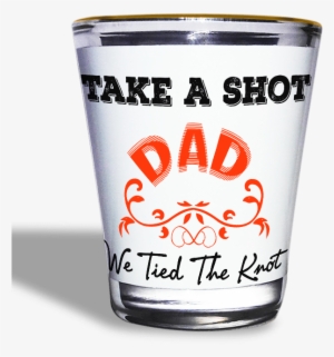 Take A Shot Dad - Pint Glass