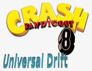Crash Bandicoot- Universal Drift - Crash Bandicoot