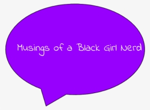 Musings Of A Black Girl Nerd - Circle