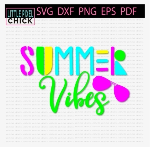 Summer Vibes - Scalable Vector Graphics