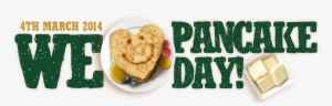 We Love Pancake Day - Toast