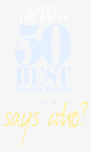 The World's 50 Best Restaurants Latin America Says - World's 50 Best Restaurants 2018