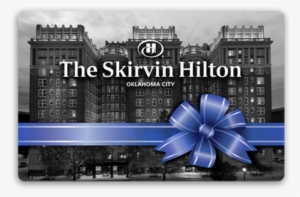 Skirvin Hilton Hotel Bow Gift Card - Skirvin Hotel Oklahoma City