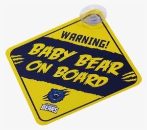 Birmingham Bears Baby On Board Sign - Traffic Sign