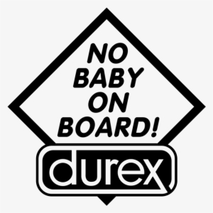 No Baby On Board - No Baby On Board Durex