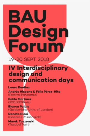 Nowadays, Design Seems To Be Leaving Behind Its Traditional, - Bau Design Forum 2018