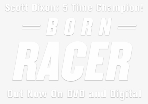 Scott Dixon Born Racer