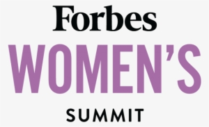 Forbes Announces Sixth Annual Women's Summit Featuring - Forbes Book Of Business Quotations: 10,000 Thoughts