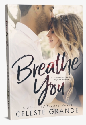 Breathe You Celeste Grande - Breathe You