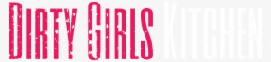 Dirty Girls Kitchen - Naughty Girl Logo Transparent