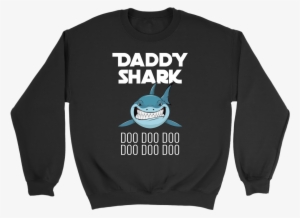 Baby Shark Doo Doo Doo Daddy Shark - College Dropout Crew Neck