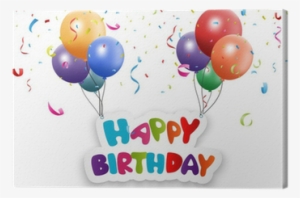 Happy Birthday Card With Balloon And Confetti Canvas - Tarjetas De Happy Birthday Con Globos