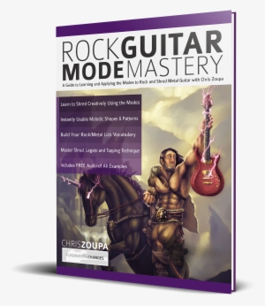 Rock Guitar Mode Mastery - Rock Guitar Mode Mastery: A Guide To Learning And Applying