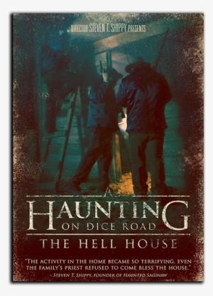 A Haunting On Dice Road - Haunting On Dice Road The Hell House