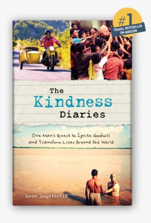 Kindness Diaries By Leon Logothetis