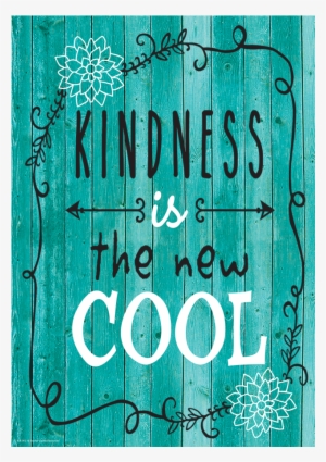 tcr7412 kindness is the new cool positive poster image - kindness is the new cool poster