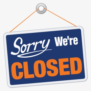 Grant Pud On Twitter - Sorry We Are Closed Today Transparent