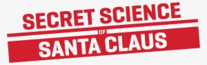 Secret Science Of Santa Claus Dutch Vlogging Secret - Science & Santa