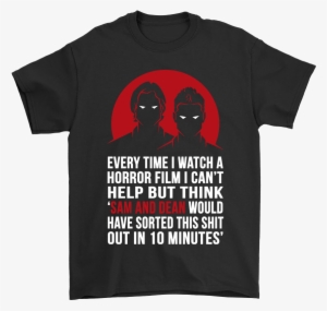 Every Time I Watch A Horror Film Supernatural Shirts - T Shirt For Civil Engineers