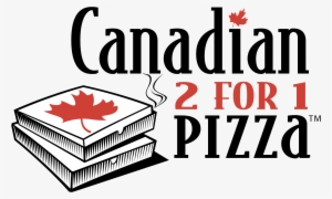 Canadian 2 For 1 Pizza Logo Png Transparent - Canadian Pizza Menu Price Singapore
