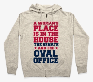 A Woman's Place Is In The House Hoodie
