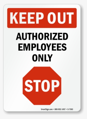 authorized employees only sign - armed response to alarm
