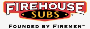 Firehouse Subs, The Growing National Sandwich Chain, - Firehouse Subs Png