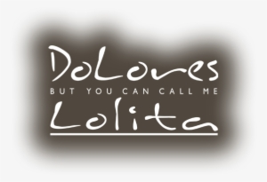 Events - Dolores But You Can Call Me Lolita