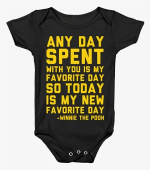 Any Day Spent With You Is My Favoirte Day Baby Onesy - Onesie