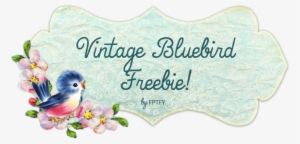 Happy Friday Everyone - Vintage Bluebird