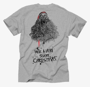 Have A Very Scary Christmas - T-shirt