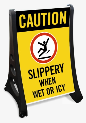 Caution Slippery When Wet Icy Sidewalk Sign - Pickup And Drop Off Signs