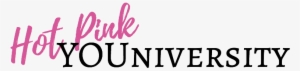 Hot Pink Youniversity Is Education Of The Highest Order - Portable Network Graphics