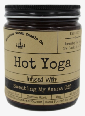 Hot Yoga -infused With "sweating My Asana Off" - Malicious Women Candle Co