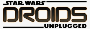 Star Wars Droids Unplugged - Star Wars Peet Deretalia