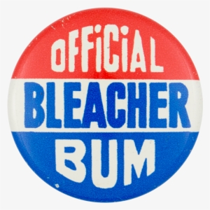 Official Bleacher Bum - Bleacher Bum