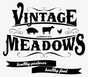 Pasture-raised Meat & Eggs Vintage Meadows Farm Png - September 15