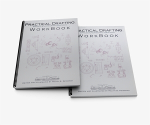 Practical Drafting™ Applied Engineering Graphics Workbook - Practical Drafting: Applied Engineering Graphics Workbook