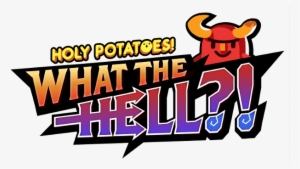 Poly Potatoes What The Hell Releases Friday For Linux - Holy Potatoes!