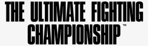 Logo Of The Ultimate Fighting Championship - Ultimate Fighting Championship Png