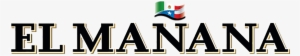 Periódico El Mañana - Logo El Mañana De Nuevo Laredo