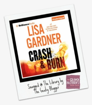 Crash & Burn By Lisa Gardner - Crash & Burn Englisches Hörbuch, Lisa Gardner,