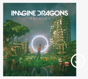 Double Tap To Zoom - Imagine Dragons Origin Album