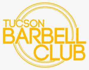 Tucson Barbell Club Powerlifting And Strength Training - Tucson Barbell Club