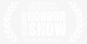 Telluride Horror Show Official Selection Laurel