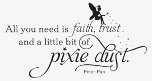 Wandtattoo All You Need Is Pixie Dust - All You Need Is Faith Trust